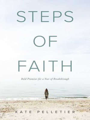 cover image of Steps of Faith: Bold Promises for a Year of Breakthrough